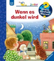 Ravensburger Wieso? Weshalb? Warum? junior, Band 28: Wenn es dunkel wird