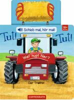 Coppenrath Schieb mal, hör mal!: Tut! Tut! Wer hupt hier? (Soundbuch)