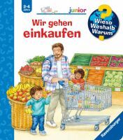 Ravensburger Wieso? Weshalb? Warum? junior, Band 50: Wir gehen einkaufen