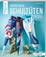 frechverlag GmbH Fantastische Schultüten (kreativ.kompakt)