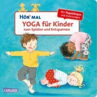 Carlsen Verlag GmbH Hör mal (Soundbuch): Yoga für Kinder zum Spielen und Entspannen