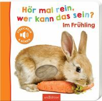 Ars Edition GmbH Hör mal rein, wer kann das sein? - Im Frühling