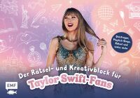 Edition Michael Fischer Der inoffizielle Rätsel- und Kreativblock für Taylor Swift-Fans
