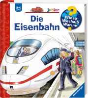 Ravensburger Wieso? Weshalb? Warum? junior, Band 9: Die Eisenbahn