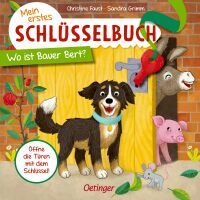 Verlagsgruppe Oetinger Service GmbH Mein erstes Schlüsselbuch. Wo ist Bauer Bert?. Spielbuch mit Sch