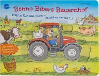 Arena Verlag Kugler, Christine: Benno Biber  Benno Bibers Bauernhof  Traktor, Kuh und Huhn  da gi