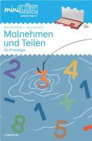 Westermann Lernwelten GmbH miniLÜK Malnehmen und Teilen für Einsteiger