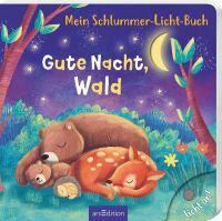 Ars Edition GmbH Mein Schlummer-Licht-Buch: Gute Nacht, Wald