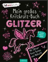 Ars Edition GmbH Mein großes Kritzkratz-Buch Glitzer 03/15