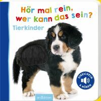Ars Edition GmbH Hör mal rein, wer kann das sein? Tierkinder