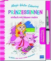 Ullmann Medien GmbH Magic Water Colouring - Prinzessinneneinfach mit Wasser malen(16 Wassermalbilder