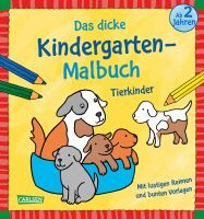 Carlsen Verlag GmbH Das dicke Kindergarten-Malbuch: Tierkinder
