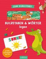 Ars Edition GmbH Zum Schulstart  Buchstaben & Wörter legen