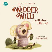 Widder Willi will aber alleine