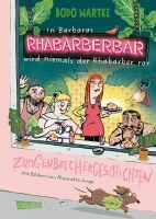Carlsen Verlag GmbH In Barbaras Rhabarberbar wird niemals der Rhabarber rar