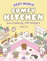 Ullmann Medien GmbH Cozy World - Comfy Kitchen mit Stickern - Süße Figuren zum Ausmalen