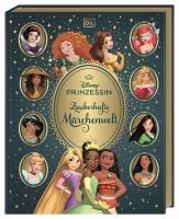 Dorling Kindersley Verlag GmbH Disney Prinzessin: Zauberhafte Märchenwelt
