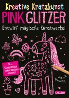 Carlsen Verlag GmbH Kratzbilder für Kinder: Kreative Kratzkunst: Pink Glitzer