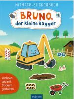 Ars Edition GmbH Mitmach-Stickerbuch  Bruno, der kleine Bagger