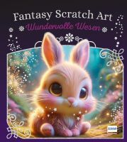 Ullmann Medien GmbH Fantasy Scratch Art - Wundervolle Wesen