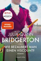 Verlagsgruppe HarperCollins Bridgerton  Wie bezaubert man einen Viscount?