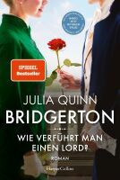 Verlagsgruppe HarperCollins Bridgerton  Wie verführt man einen Lord?