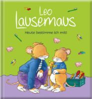 Helmut Lingen Verlag Leo Lausemaus  Heute bestimme ich mit!