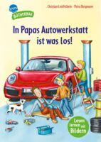 Arena Verlag Loeffelbein, Christian/Bergmann, Petra: Lesen lernen mit Bildern  In Papas Autowerksta