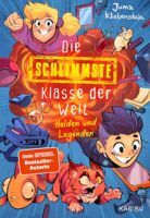 Edel Verlagsgruppe GmbH Die schlimmste Klasse der Welt (Band 6)  Helden und Legenden