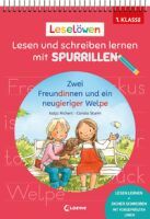 Loewe Verlag GmbH Leselöwen - Lesen und schreiben lernen mit Spurrillen - Zwei Freundinnen und ein n
