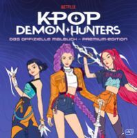 Penguin Random House Verlagsgruppe KPop Demon Hunters  Das offizielle Malbuch  Premium-Edition