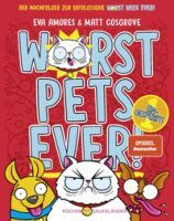 Fischer Sauerländer GmbH Worst Pets Ever  Eingesperrt!