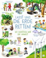 Ullmann Medien GmbH Lasst uns die Erde retten!