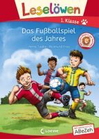 Loewe Verlag GmbH Leselöwen 1. Klasse - Das Fußballspiel des Jahres