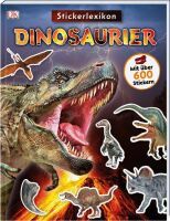 Dorling Kindersley Verlag GmbH Sticker-Lexikon. Dinosaurier