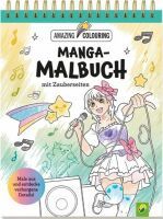 Naumann & Göbel Verlagsgesellschaft Manga-Malbuch mit Zauberseiten